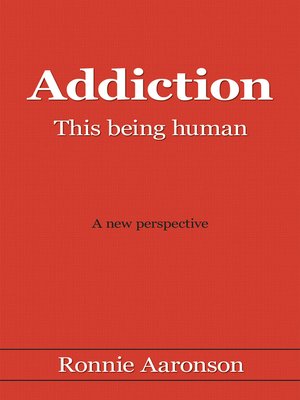 cover image of Addiction--This Being Human